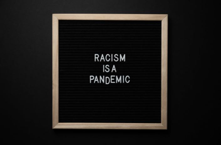 Racism is a pandemic