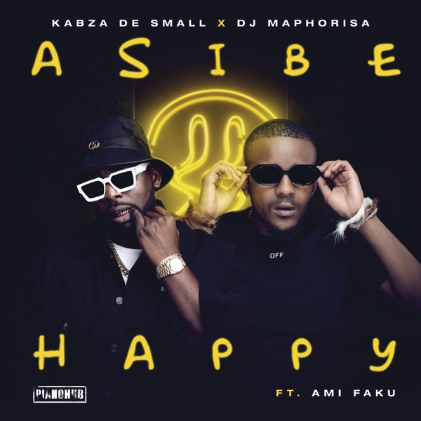 Kabza-De-Small-DJ-Maphorisa-Asibe-Happy