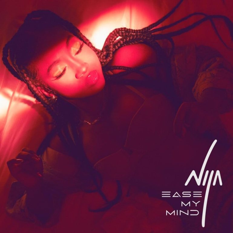 Nija | Ease My Mind (Come Over)