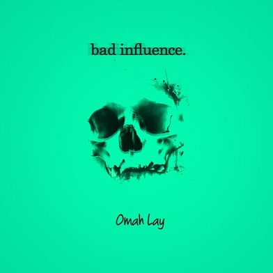 Omah Lay| Bad Influence