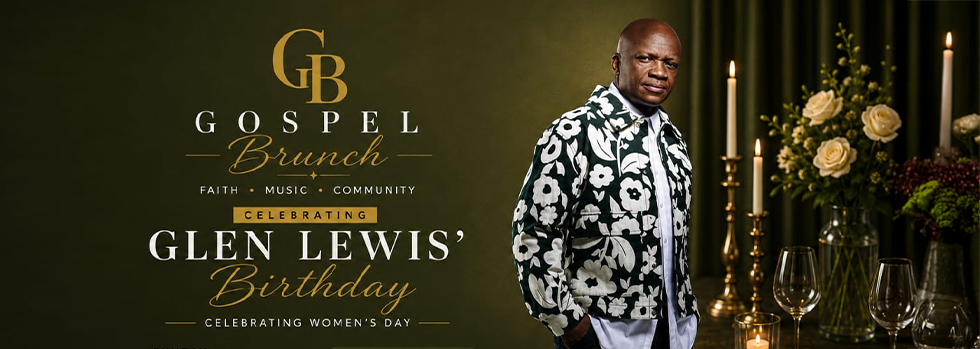 Celebrate Glen Lewis' birthday and Women's Day at the Gospel Brunch