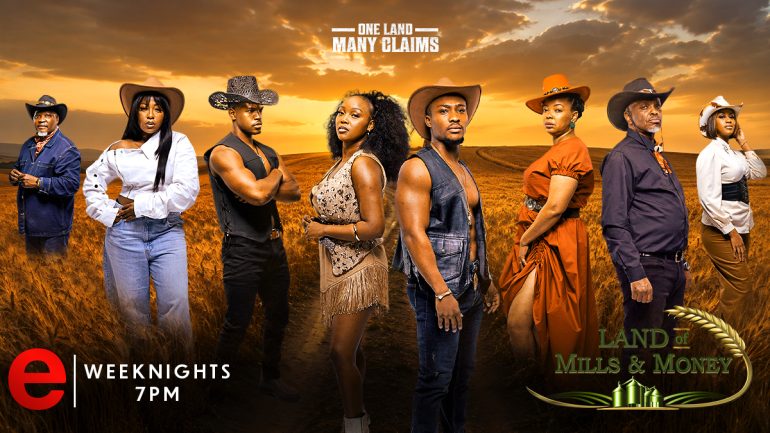 Meet e.tv’s new 7PM Drama 'Land of Mills and Money'