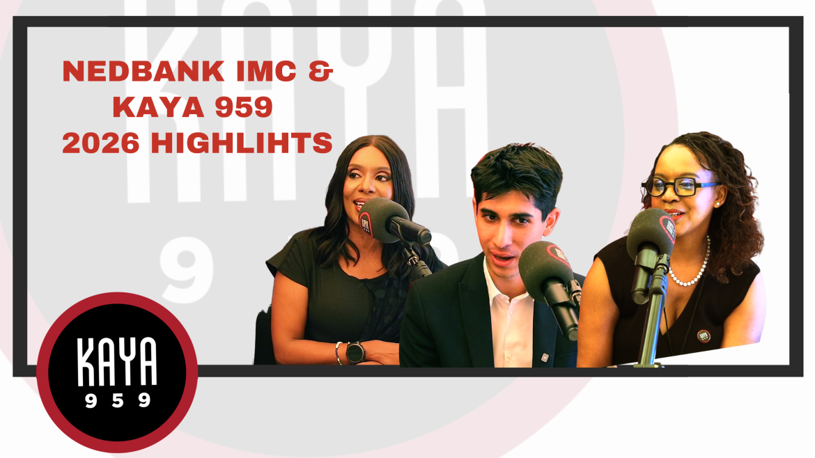 [WATCH PODCAST]  Nedbank IMC 2026 Highlights – Kaya 959 and Nedbank IMC partner to amplify Africa’s biggest marketing conversations