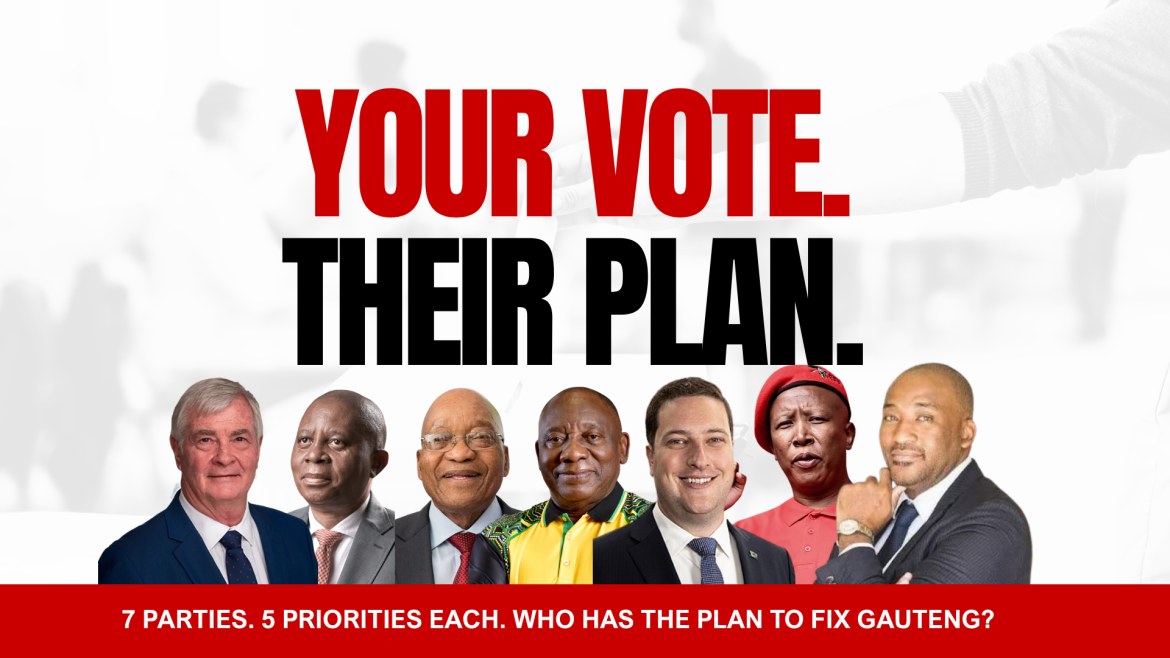 7 parties. 5 priorities each. One big question: Who has the plan to fix Gauteng?